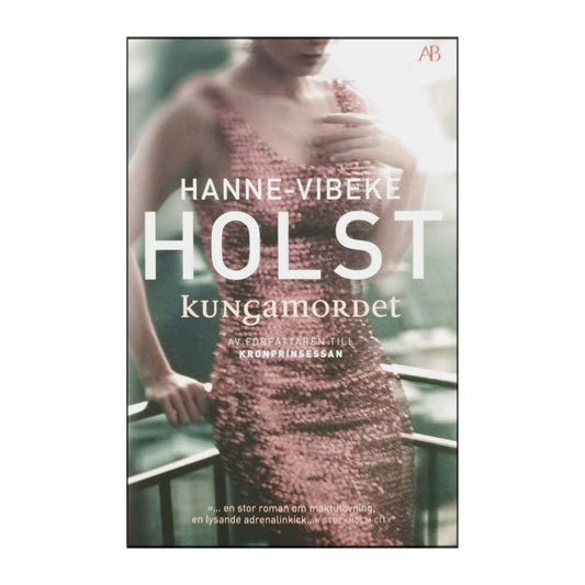 Hanne-Vibeke Holst: Kungamordet
