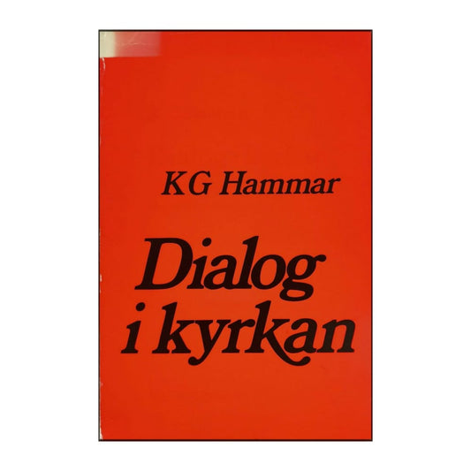 K. G. Hammar: Dialog I Kyrkan