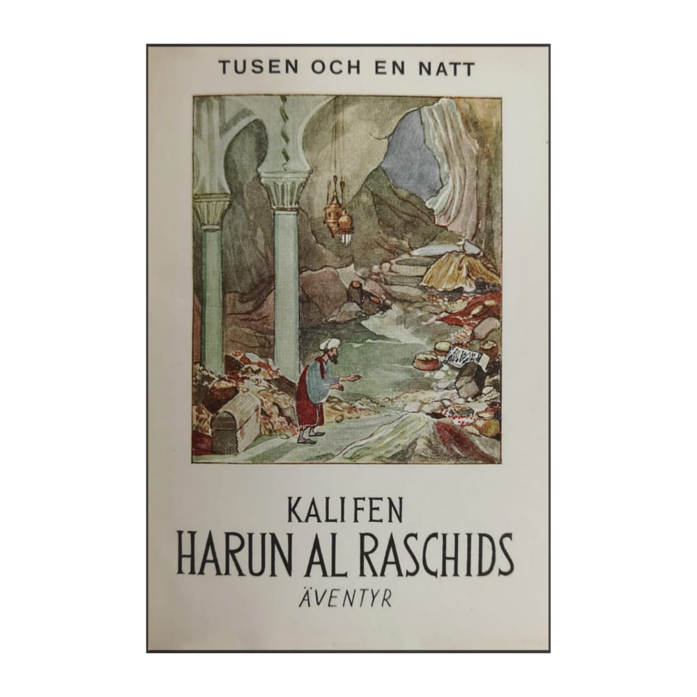 Tusen Och En Natt: Kalifen Harun Al Raschids Äventyr