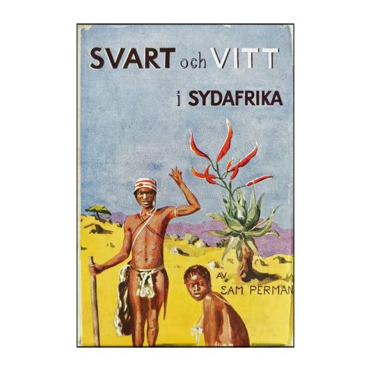 Sam Perman: Svart Och Vitt I Sydafrika