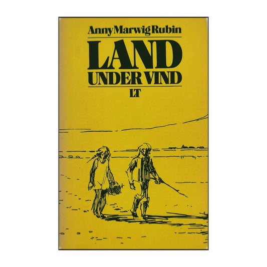 Anny Marwig Rubin: Land Under Vind