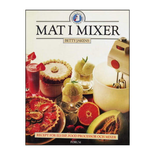 Betty Jakens: Mat I Mixer