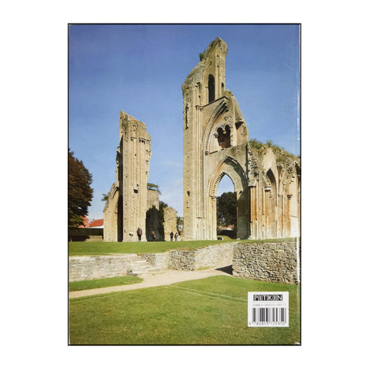 Glastonbury Abbey: The Isle Of Avalon