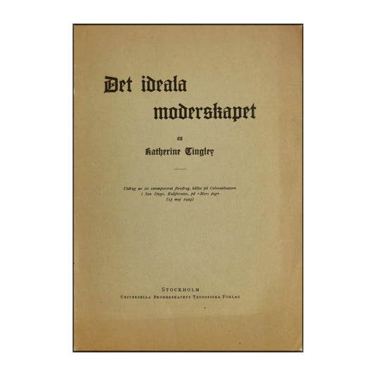 Katherine Tingley: Det Ideala Moderskeppet