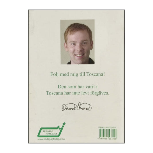 Daniel Swärd: Glädje Från Toscana