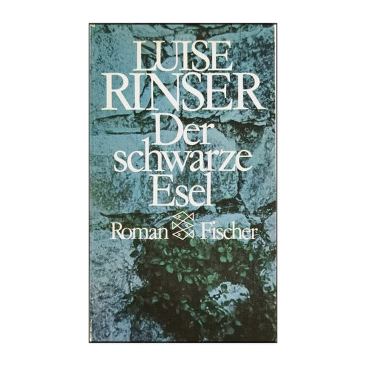 Luise Rinser: Der Schwarze Esel