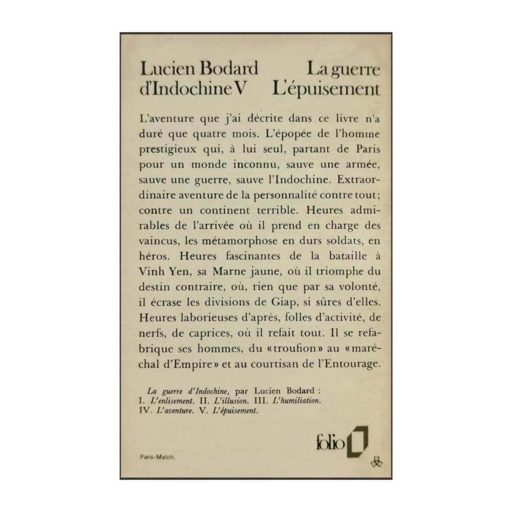 Lucien Bodard: La Guerre D'Indochine 5 L'Épuisement