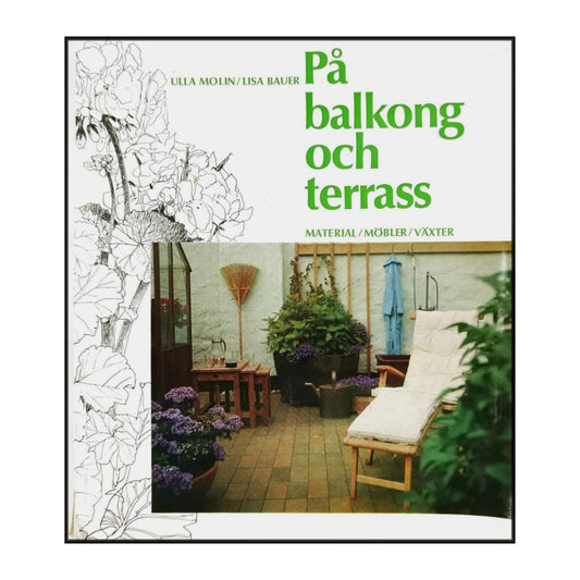 Lisa Bauer & Ulla Molin: På Balkong Och Terrass