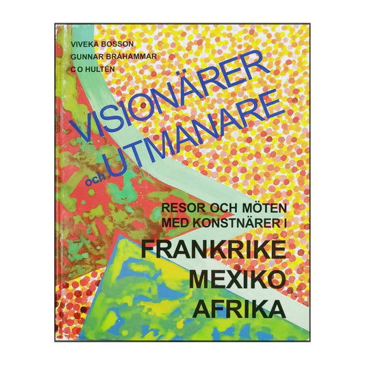 Visionärer Och Utmanare: Frankrike Mexiko Afrika