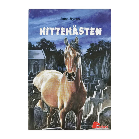 Jane Ayres: Hittehästen