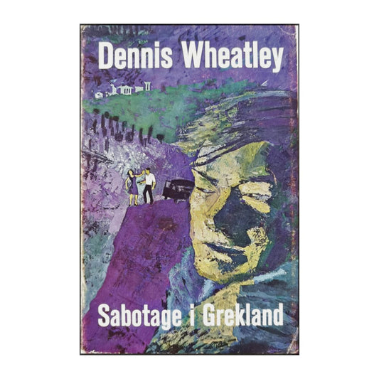 Dennis Wheatley: Sabotage I Grekland
