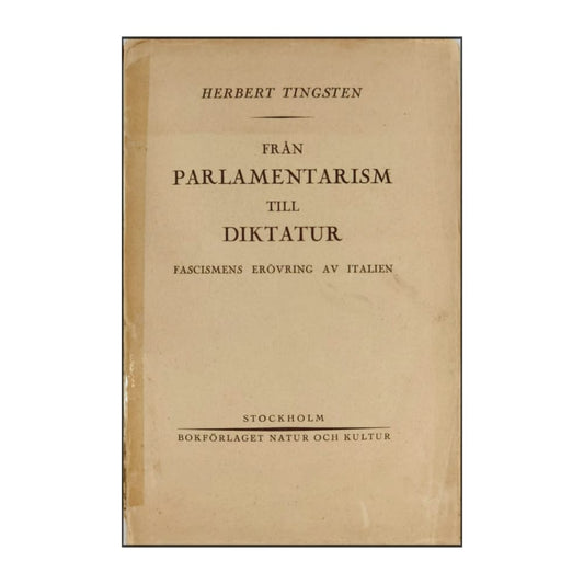 Herbert Tingsten: Från Parlamentarism Till Diktatur