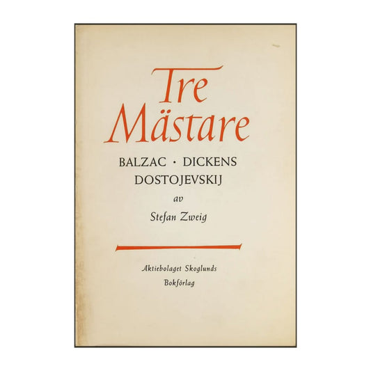 Stefan Zweig: Tre Mästare