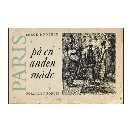 Børge Rudbeck: Paris På En Anden Måde