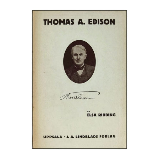 Elsa Ribbing: Thomas Alva Edison