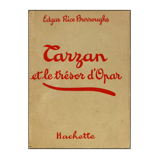Edgar-Rice Burroughs: Tarzan Et Le Trésor D'Opar