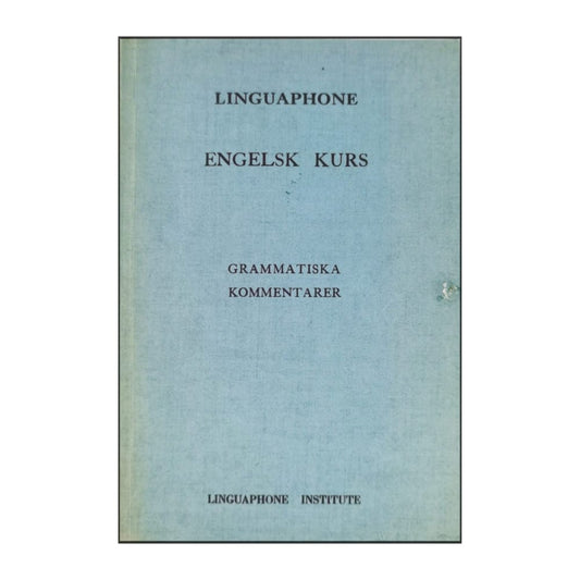 Linguaphone Englesk Kurs Grammatiska Kommentarer