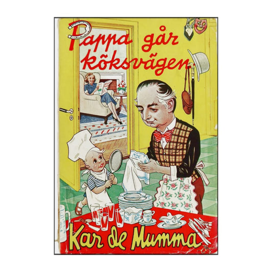 Kar De Mumma: Pappa Går Köksvägen