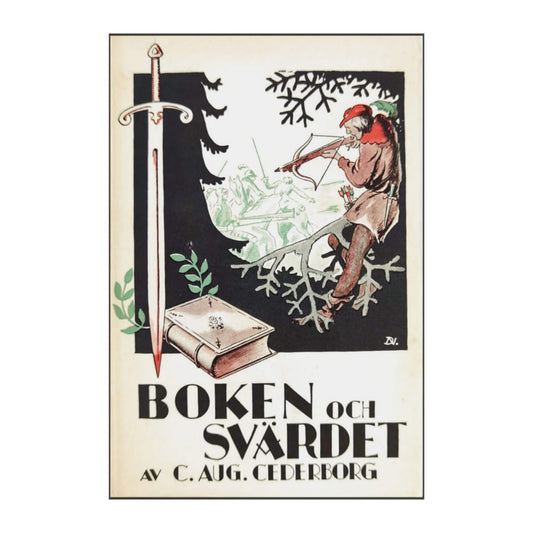 Carl August Cederborg: Boken Och Svärdet