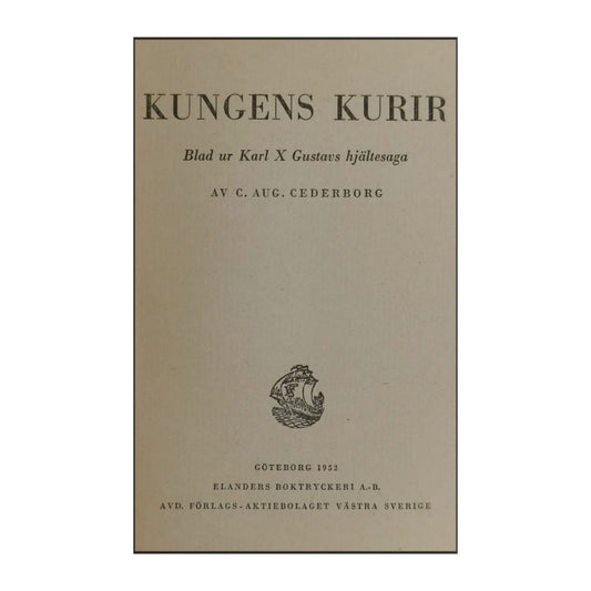 Carl August Cederborg: Kungens Kurir