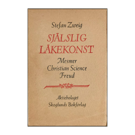 Stefan Zweig: Själslig Läkekonst