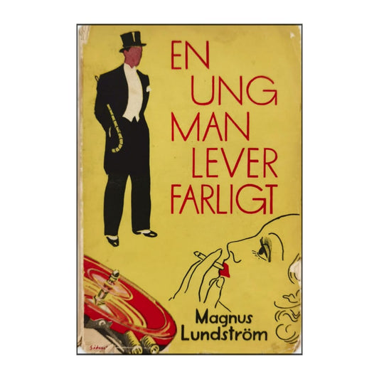 Magnus Lundström: En Ung Man Lever Farligt