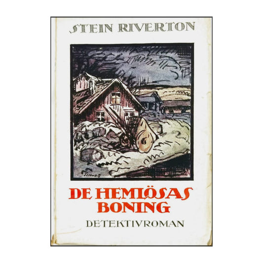 Stein Riverton: De Hemlösas Boning