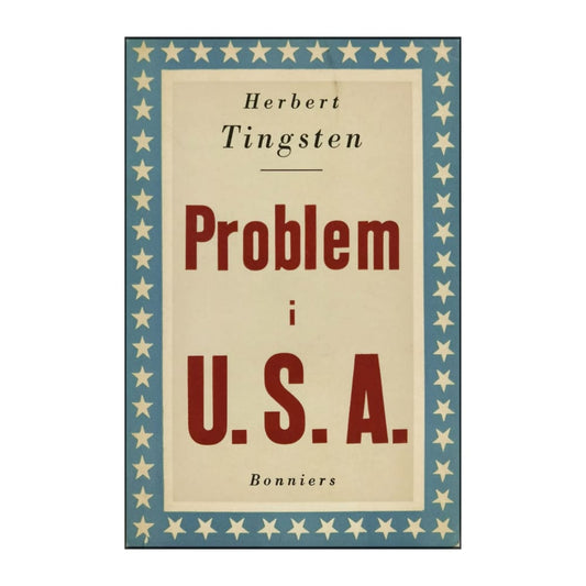 Herbert Tingsten: Problem I Usa