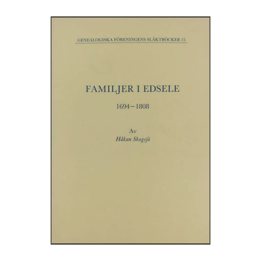 Håkan Skogsjö: Famijler I Edsele