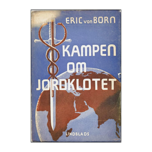 Eric Von Born: Kampen Om Jordklotet