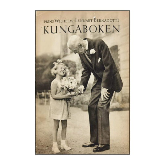 Lennart Bernadotte & Prins Wilhelm: Kungaboken