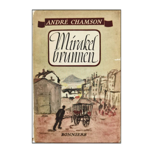 André Chamson: Mirakelbrunnen