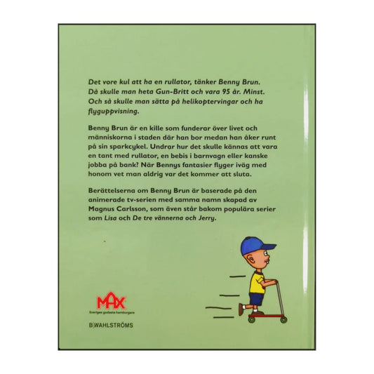 Magnus Carlsson: Benny Brun Och Hans Överläppsfjun - Rullatorn