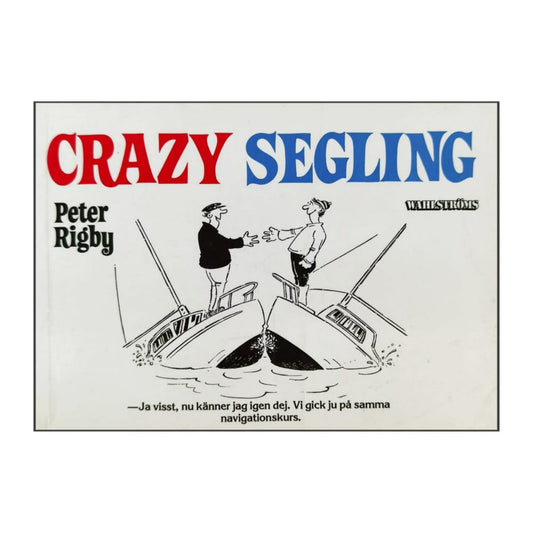 Peter Rigby: Crazy Segling