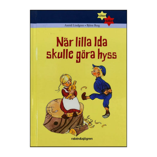 Astrid Lindgren & Björn Berg: När Lilla Ida Skulle Göra Hyss