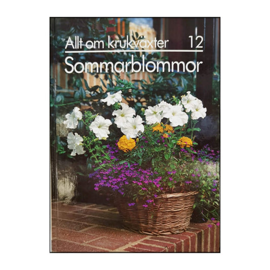 Allt Om Krukväxter 12 Sommarblommor