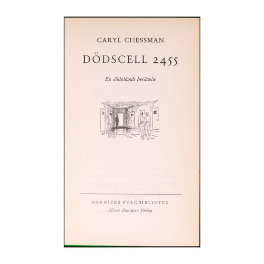 Caryl Chessman: Cell 2455