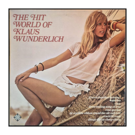 Klaus Wunderlich: The Hit World Of Klaus Wunderlich