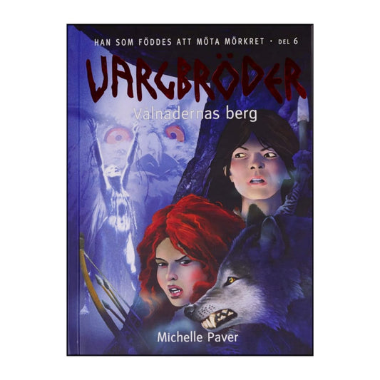 Michelle Paver: Vargbröder 6 Vålnadernas Berg