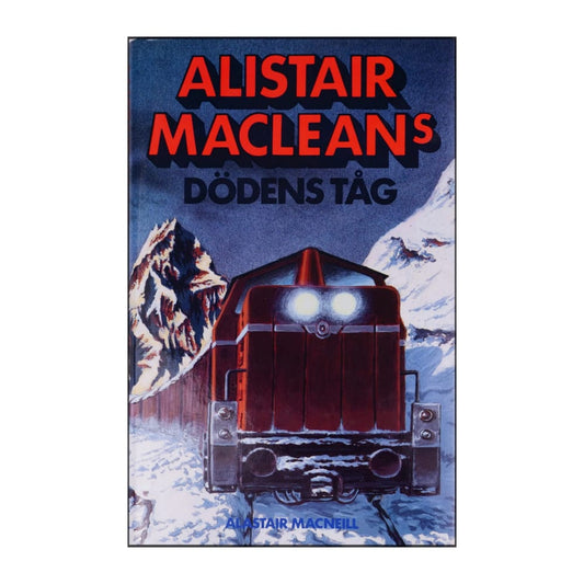 Alistair Maclean & Alastair Macneill: Dödens Tåg