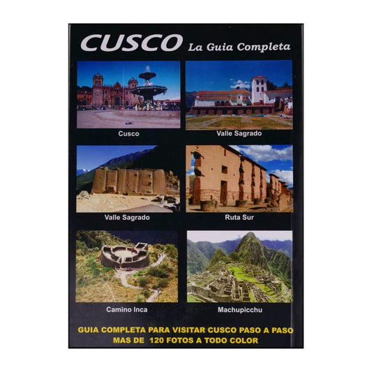 Cusco La Guia Completa