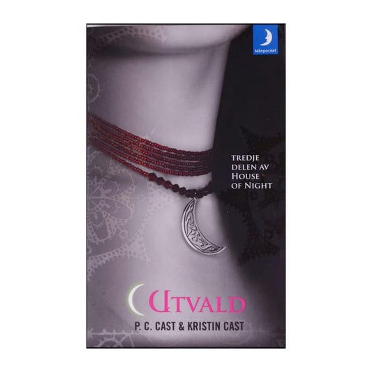 Kristin Cast & P. C. Cast: House Of Night 3 Utvald