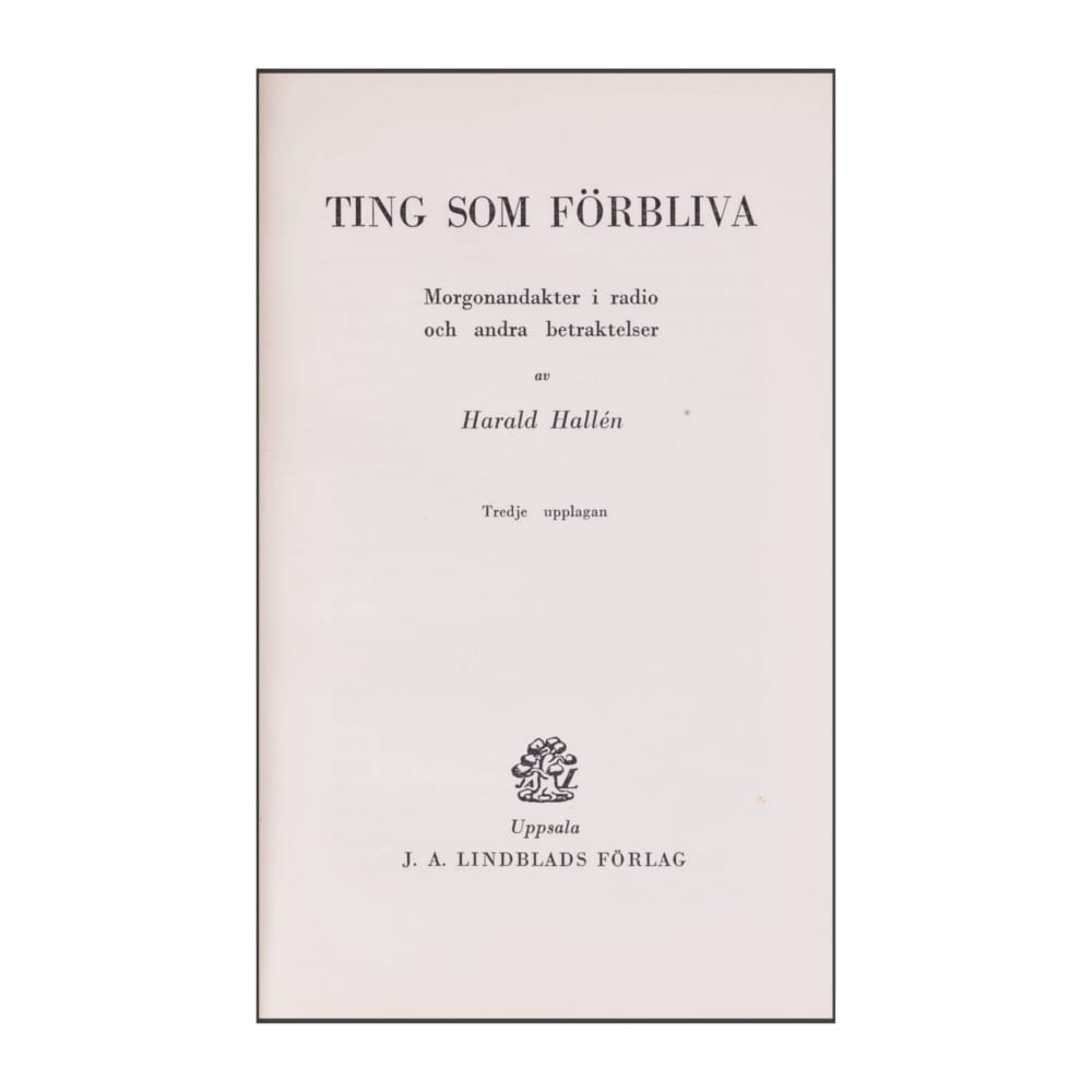 Harald Hallen: Ting Som Förbliva