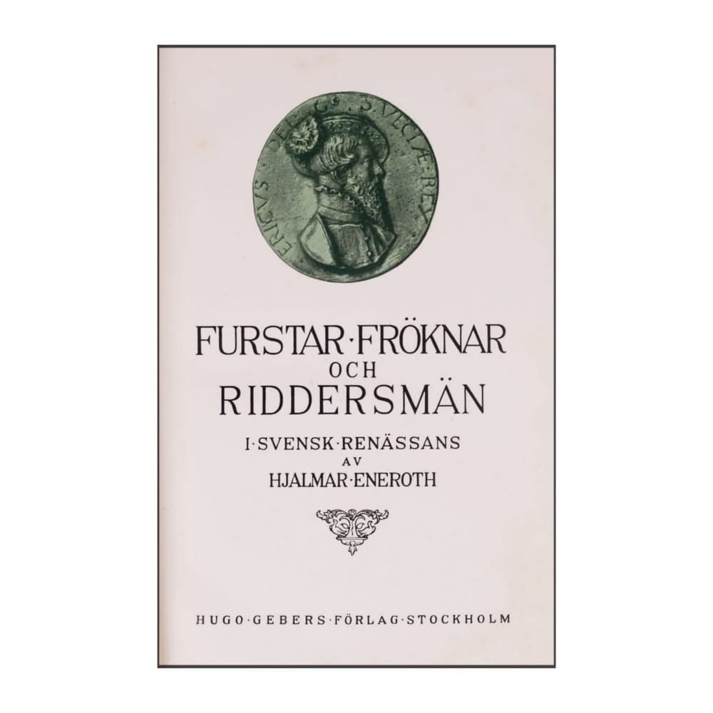 Hjalmar Eneroth: Furstar Fröknar Och Riddersmän