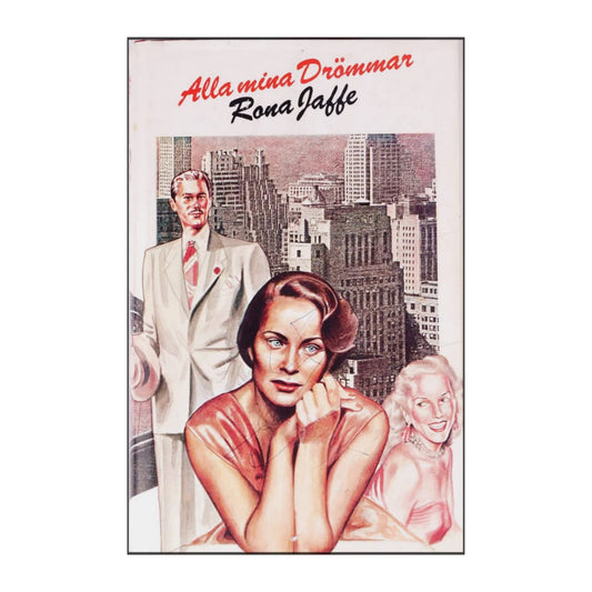Rona Jaffe: Alla Mina Drömmar