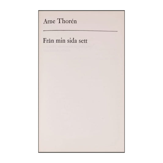 Arne Thoren: Från Min Sida Sett