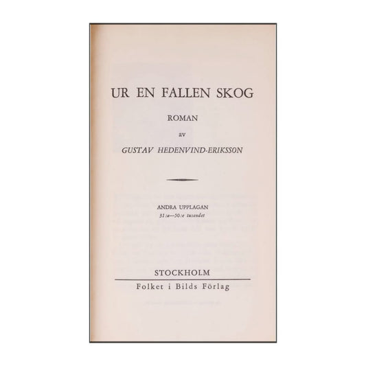 Gustav Hedenvind-Eriksson: Ur En Fallen Skog