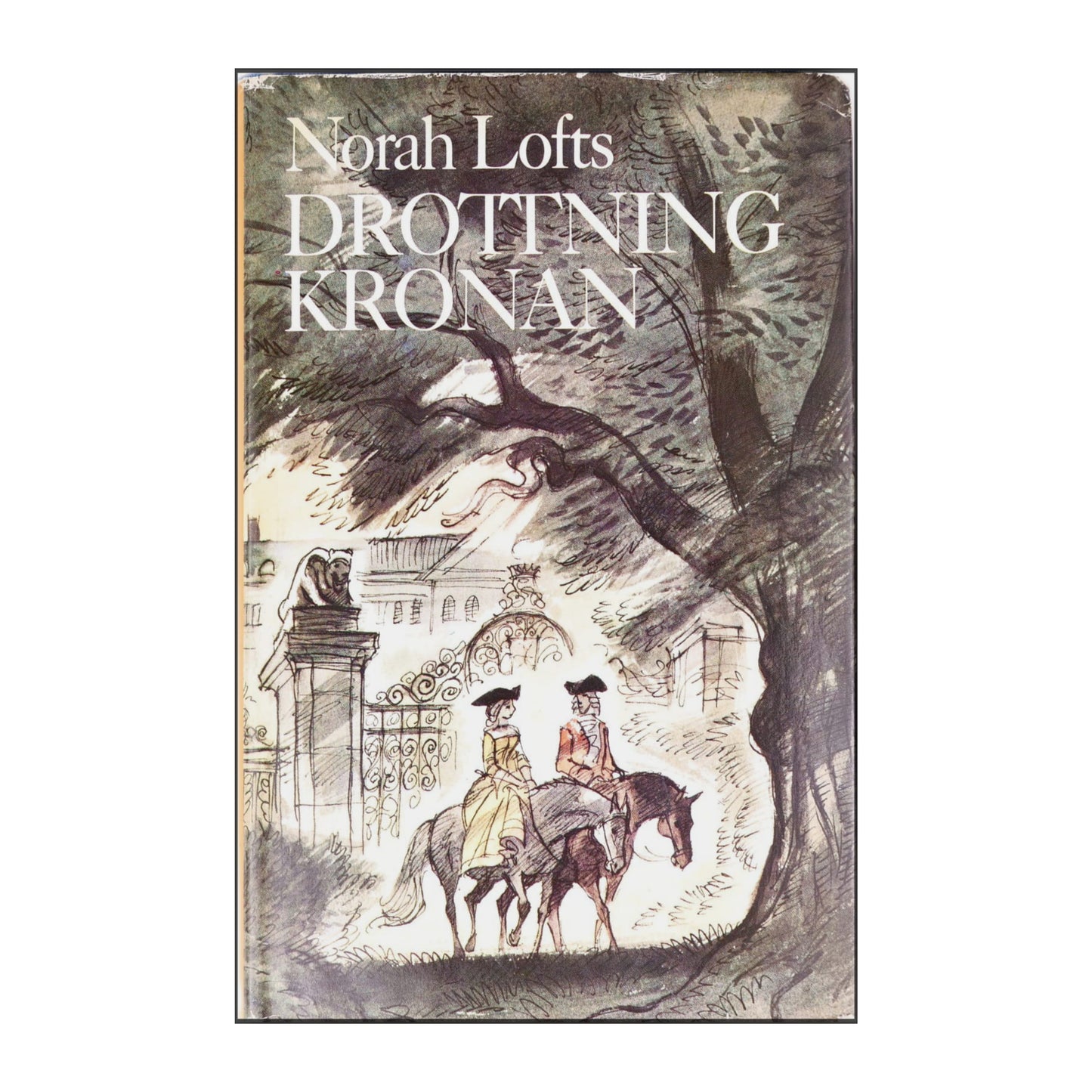 Norah Lofts: Drottningkronan