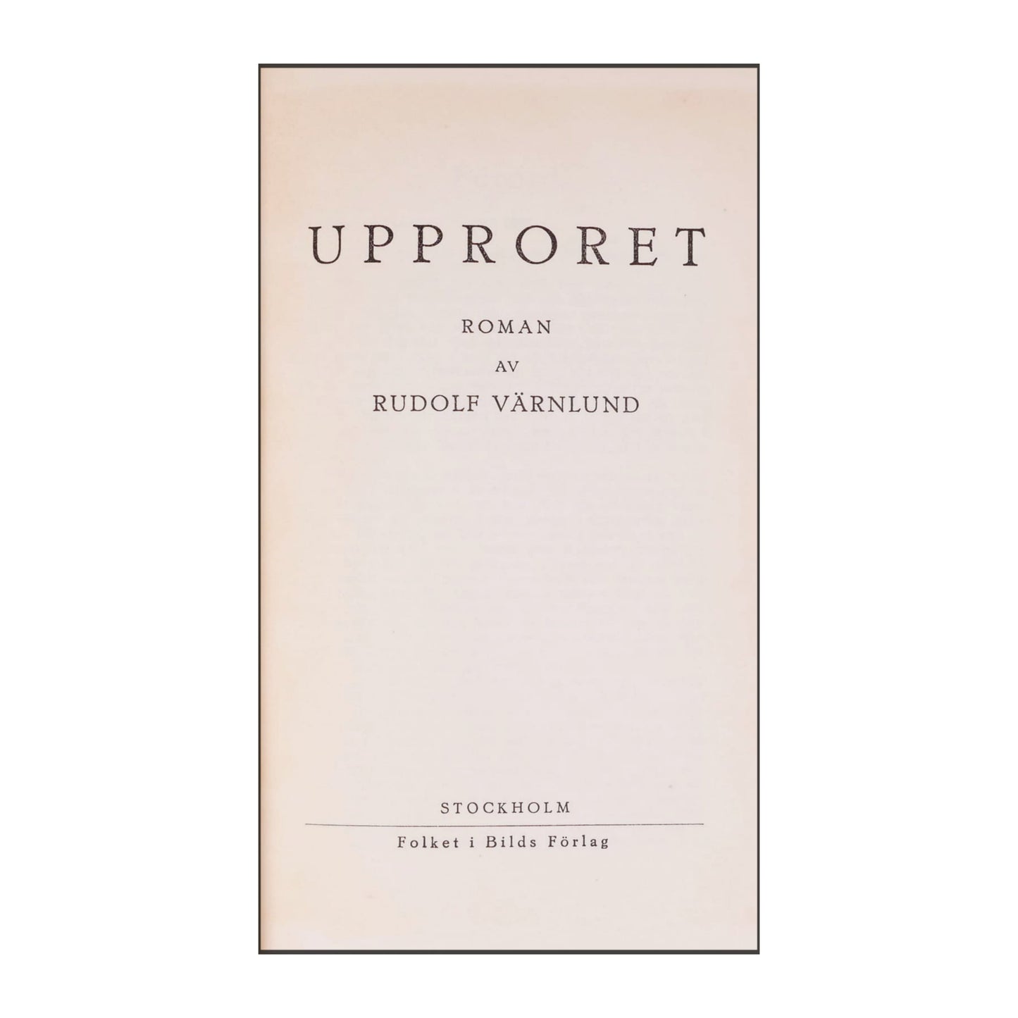 Rudolf Värnlund: Upproret