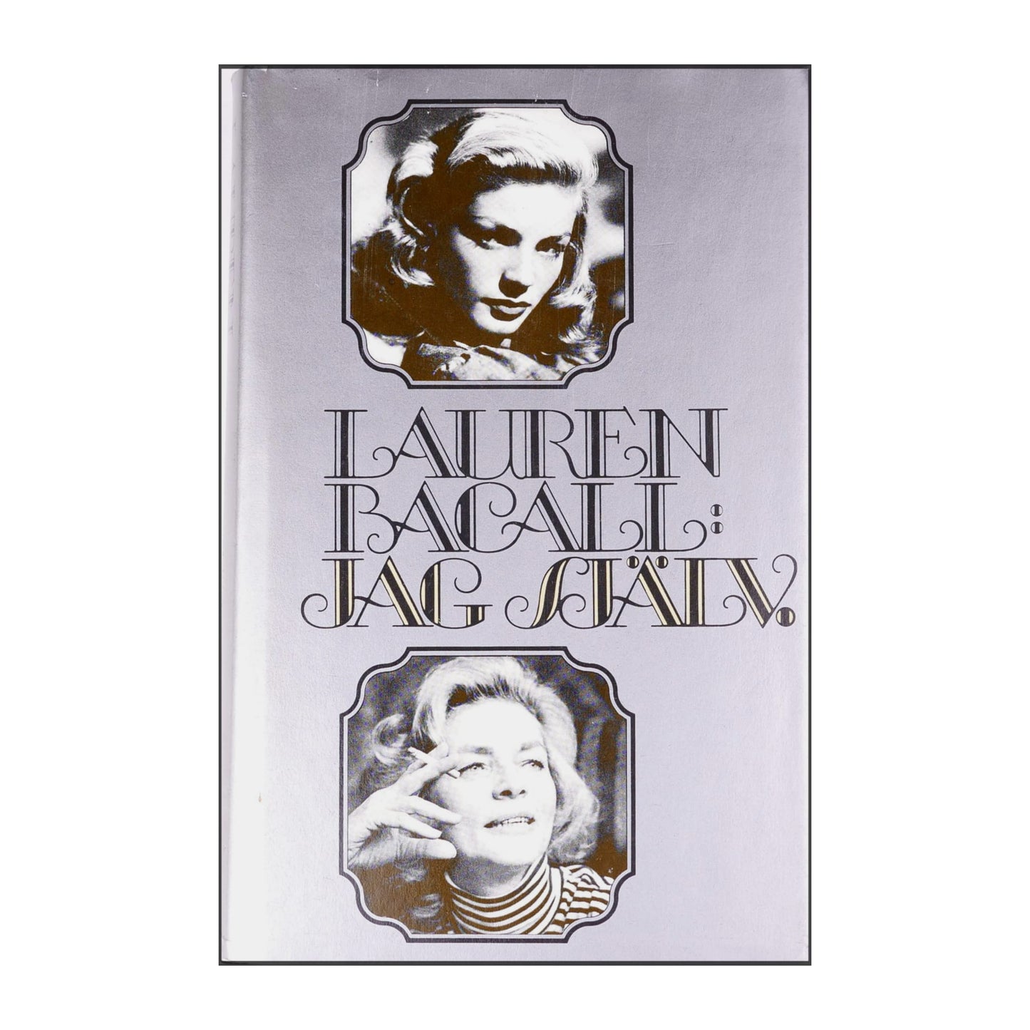 Lauren Bacall: Jag Själv